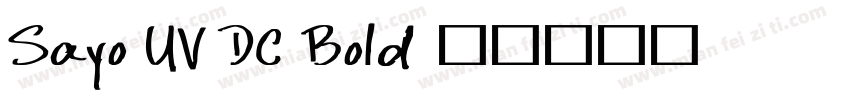 Sayo UV DC Bold字体转换